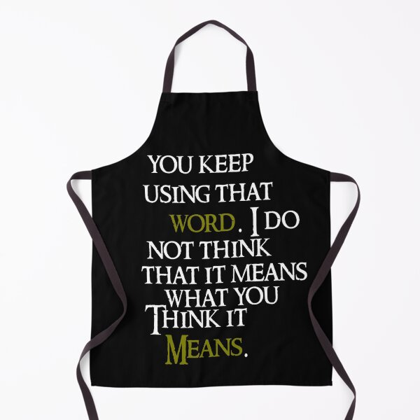 Item preview, Inconceivable! You Keep Using That Word - Princess Bride  designed and sold by jacob-jendrey.