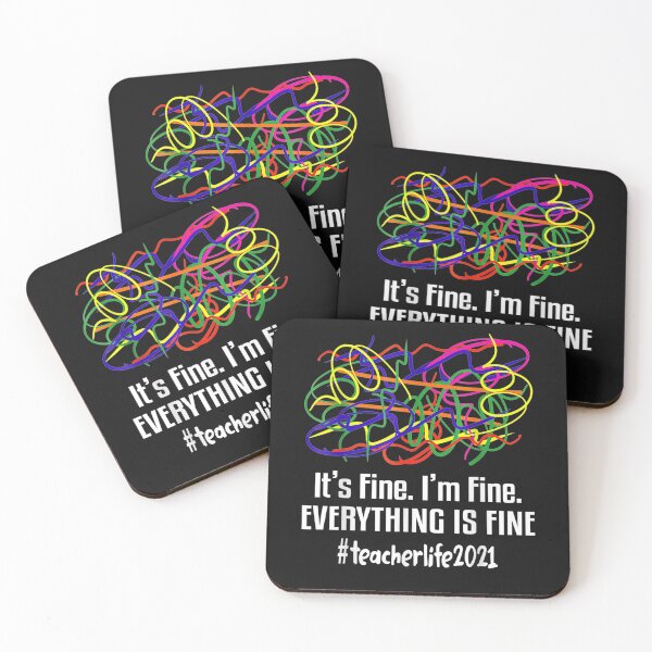 Item preview, 2021 Teacher Life Its Fine Everything Is Fine Im Fine designed and sold by simonbucholz.