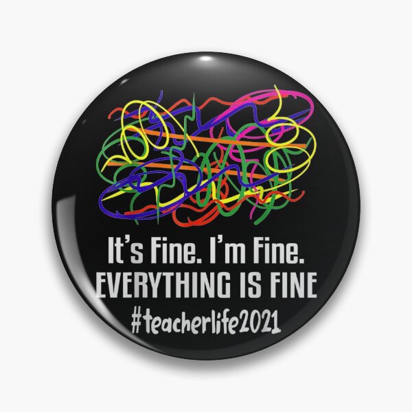 Item preview, 2021 Teacher Life Its Fine Everything Is Fine Im Fine designed and sold by simonbucholz.