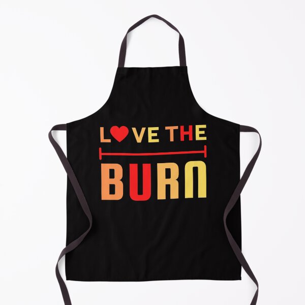Item preview, Love the burn designed and sold by CreativTEES !.