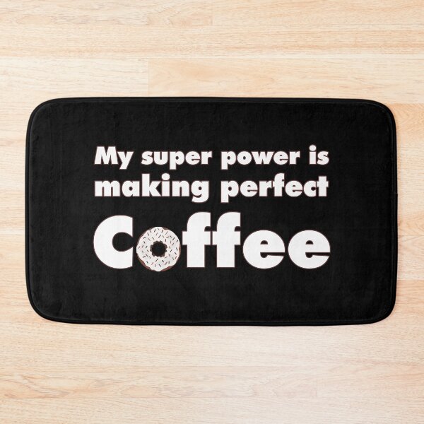 Item preview, My super power is making perfect Coffee. designed and sold by angelisart.