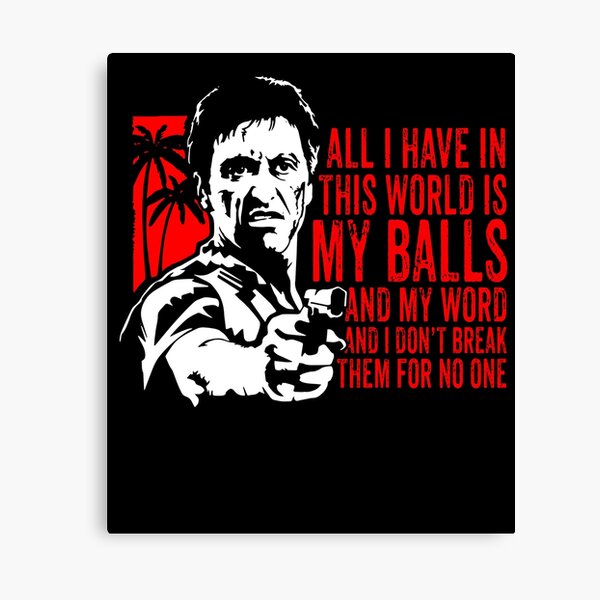 Item preview, Scarface Film - Tony Montana Quote Art designed and sold by MargaretAlbert9.