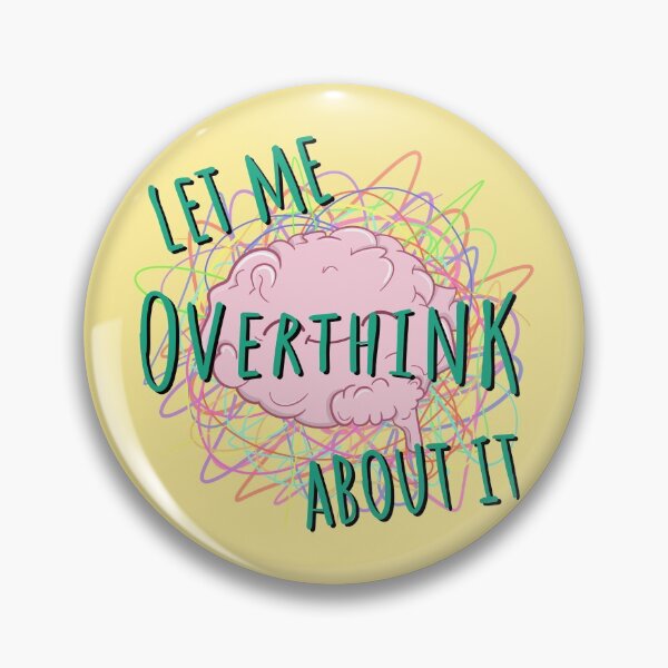 Item preview, Let Me Overthink Quote: Embrace Your Inner Analyser designed and sold by ShutterStudios.