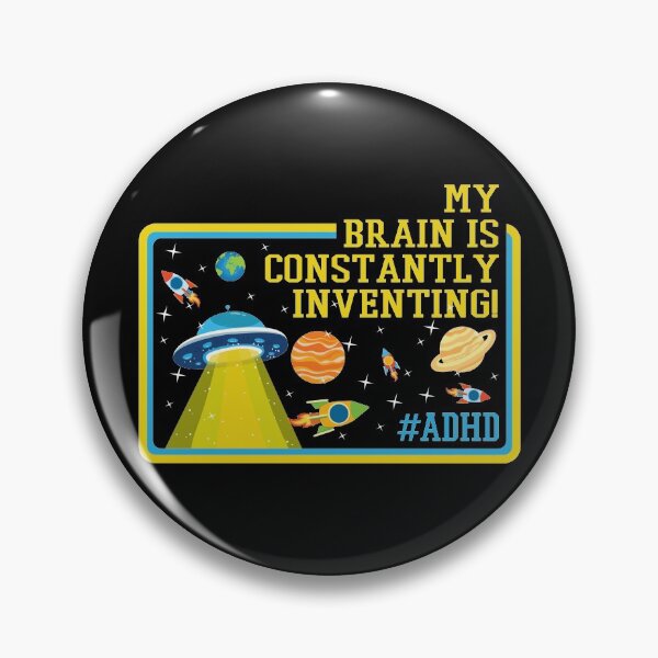 Item preview, My Brain is Constantly Inventing Funny ADHD Awareness Theme designed and sold by abulfaruque.