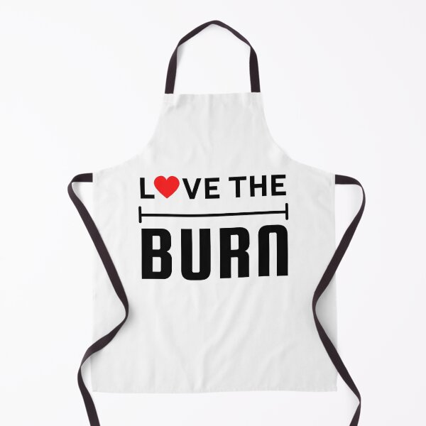 Item preview, Love the burn designed and sold by CreativTEES !.