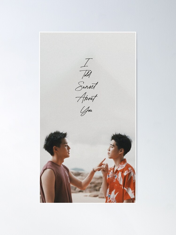 I told sunset about you