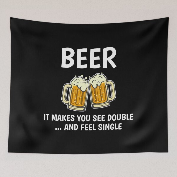 Item preview, Beer Humour Funny Alcohol Sayings Meme Sarcastic designed and sold by CuteDesigns1.