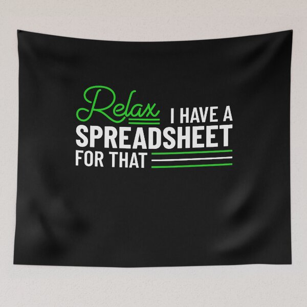 Item preview, Accountant Funny I Have A Spreadsheet for that Accounting designed and sold by abulfaruque.