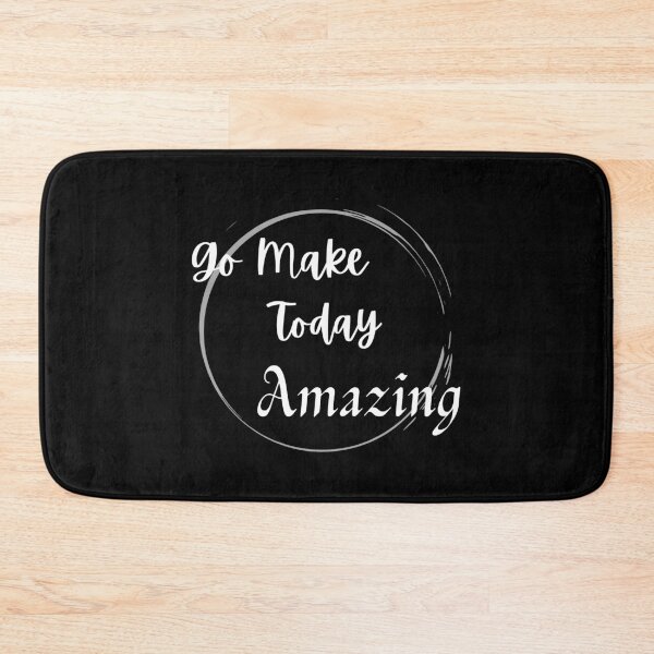 Item preview, Go Make Today Amazing designed and sold by JoLiShop.