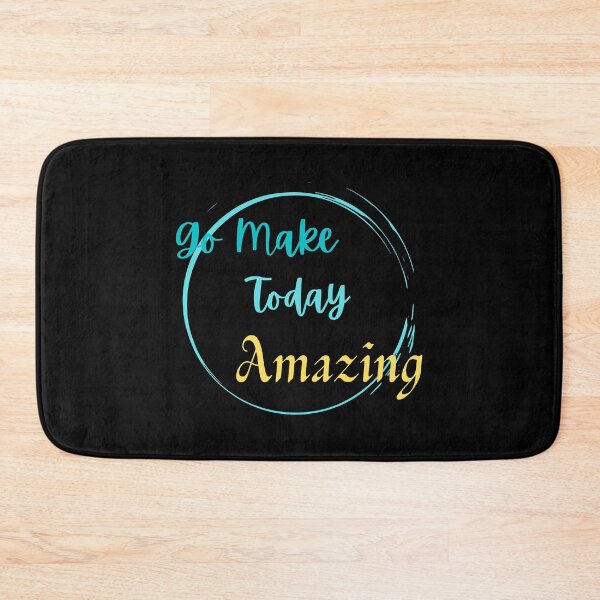 Item preview, Go Make Today Amazing designed and sold by JoLiShop.