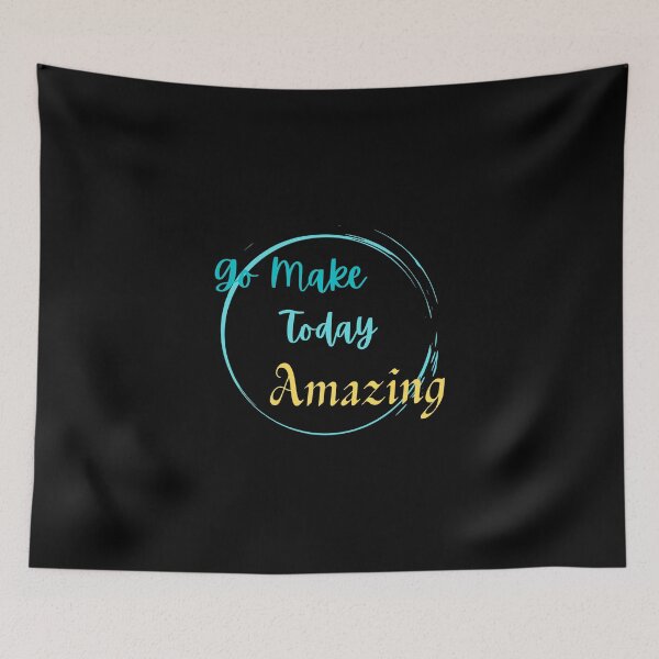 Item preview, Go Make Today Amazing designed and sold by JoLiShop.