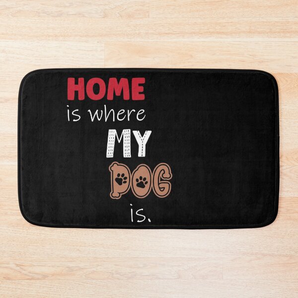 Item preview, home is where your DOG is designed and sold by eness-BK.