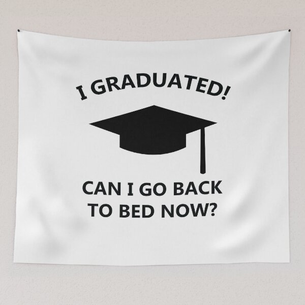 Item preview, I Graduated can I go back to Bed Now designed and sold by hockeng.