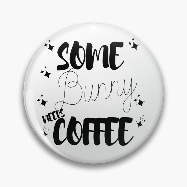 Item preview, Some Bunny Needs Coffee designed and sold by Mohamed Amine Kadri.