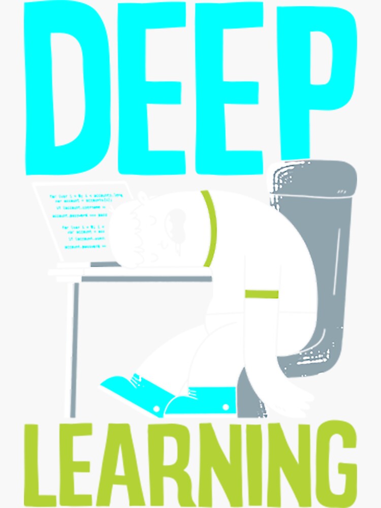 "Deep Learning Funny Artificial Intelligence Machine Learning" Sticker