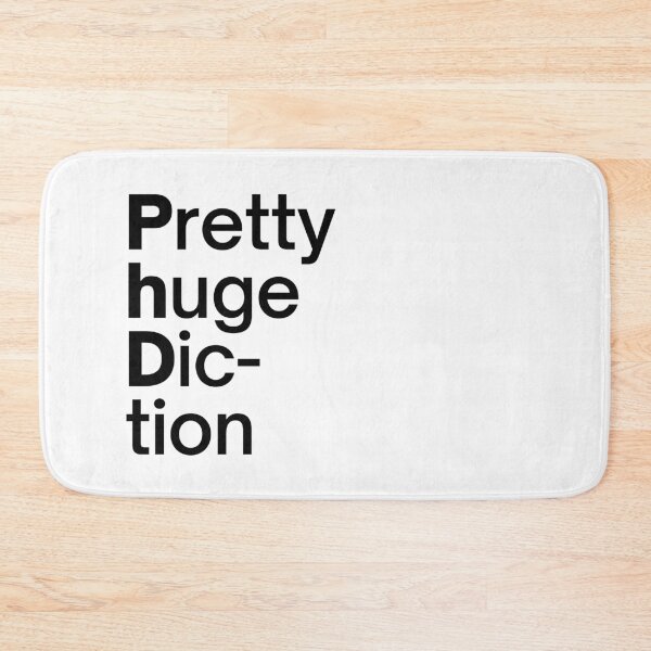 Item preview, PhD | Parody | Pretty Huge Diction designed and sold by itsokaybyme.