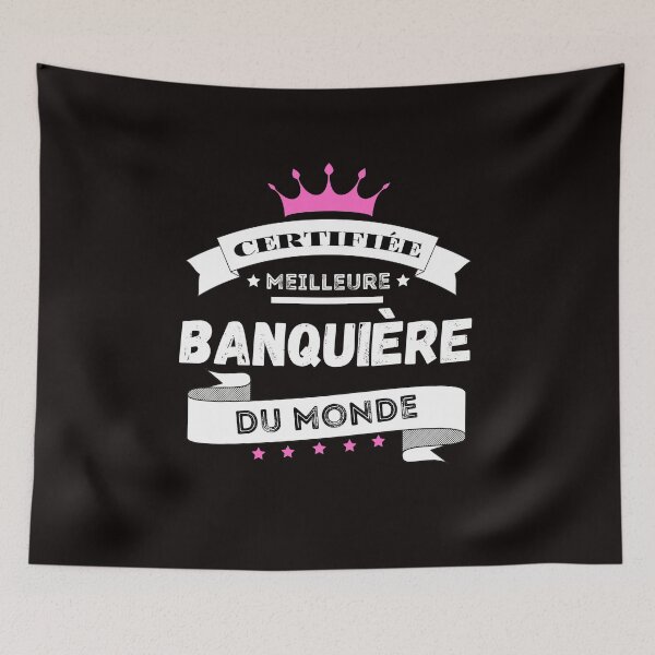 Aperçu de l'œuvre Certifiée meilleure banquière du monde - Humour créée et vendue par Ydurand.