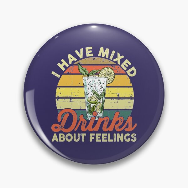 Item preview, I Have Mixed Drinks About Feelings designed and sold by rusty-quill.