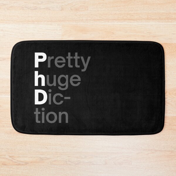 Item preview, PhD | Parody | Pretty Huge Diction designed and sold by itsokaybyme.