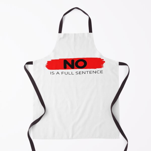 Item preview, No Is A Full Sentence designed and sold by Indra Agrawal.