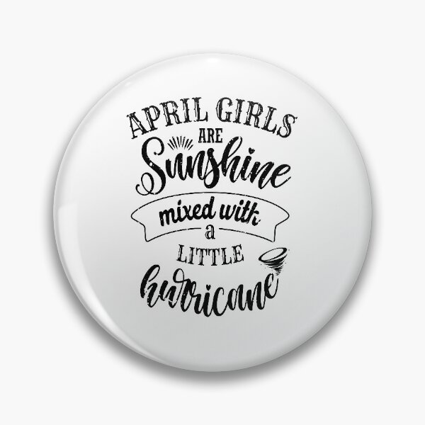 Item preview, april girls are sunshine mixed with a little hurricane designed and sold by StudioSalaman.