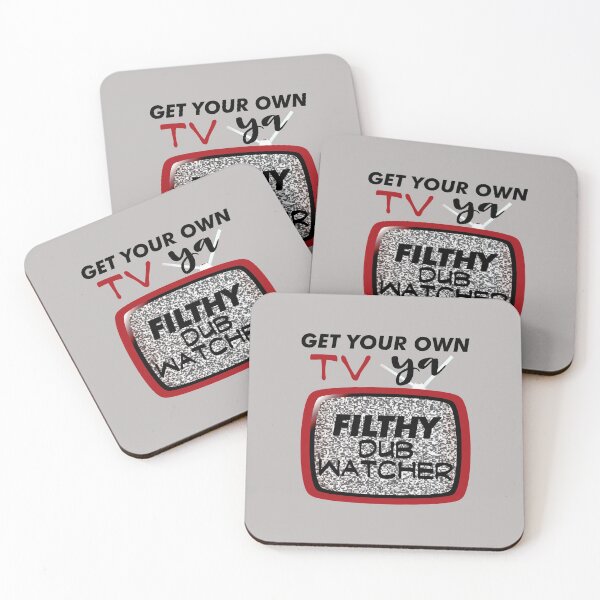 Item preview, Get Your Own TV, Ya Filthy Dub Watcher! (on Light Grey) designed and sold by epinkb.
