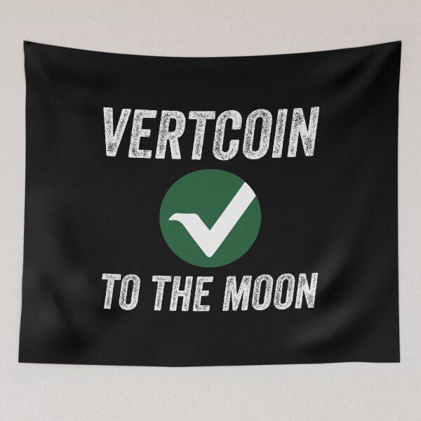 Item preview, vertcoin, cryptocurrency, crypto meme, crypto quote, vertcoin exchange designed and sold by T-DESIGNEDZ.