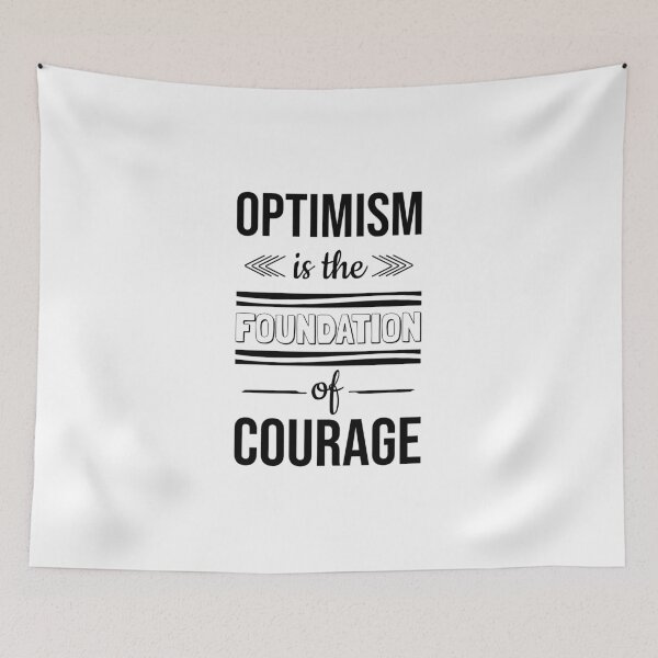 Item preview, Optimism is the foundation of courage, Fearless, Ambitions designed and sold by cyhdesign.