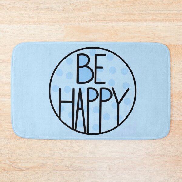 Item preview, Just Be Happy Positive Quote , Light Blue designed and sold by Barolina.