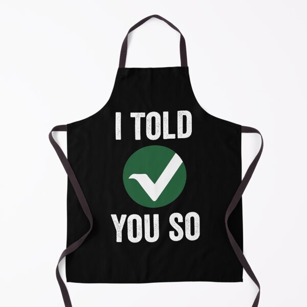 Item preview, i told you so, i told you so vertcoin, cryptocurrency, crypto meme, crypto quote, vertcoin exchange designed and sold by T-DESIGNEDZ.