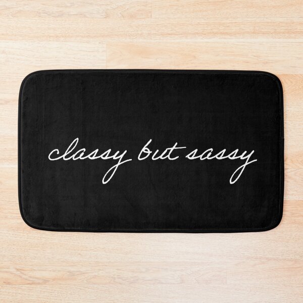 Item preview, CLASSY BUT SASSY designed and sold by Happy  Soul Store.