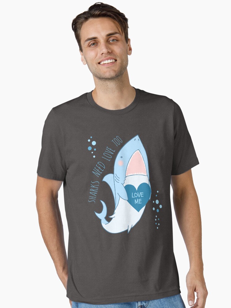 Thumbnail 1 of 7, Essential T-Shirt, sharks need love too designed and sold by FandomizedRose.