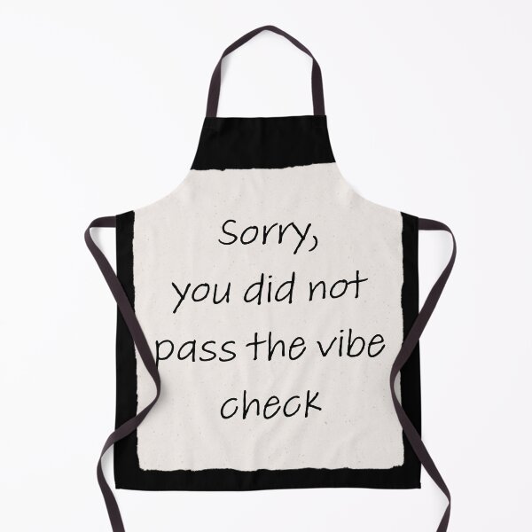 Item preview, YOU DID NOT PASS THE VIBE CHECK, VIBE CHECK FAILED designed and sold by Happy Soul Store.
