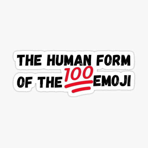 the-human-form-of-the-100-emoji-sticker-for-sale-by-schka-redbubble