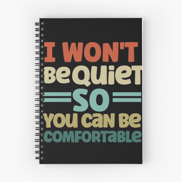 Item preview, won't be quiet so you can be comfortable quiet  designed and sold by Live  Today.