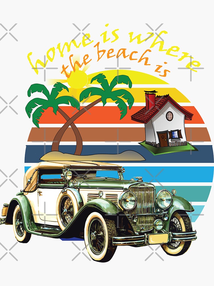 " Home is where the beach is" Sticker by Eman4design Redbubble