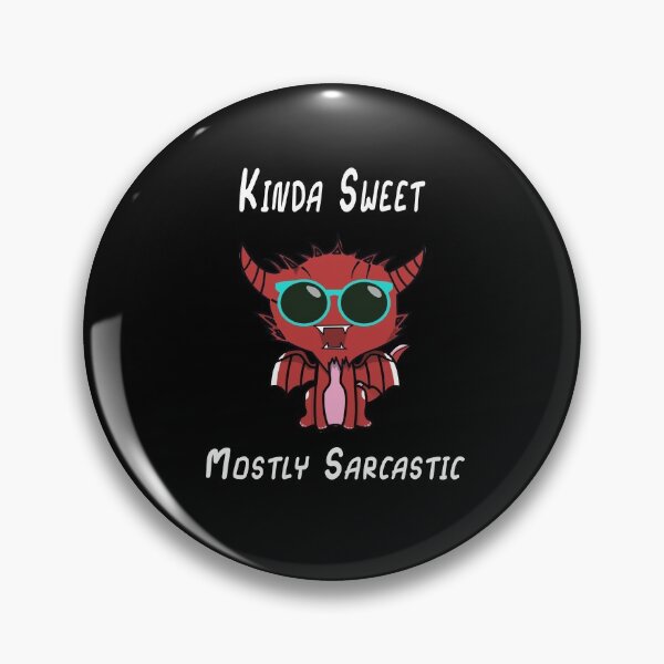 Item preview, Kinda Sweet Mostly Sarcastic designed and sold by GACreative63.