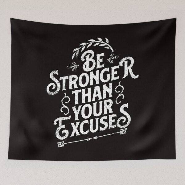 Item preview, Be Stronger Than Your Excuse. designed and sold by WolfSpiritCo.