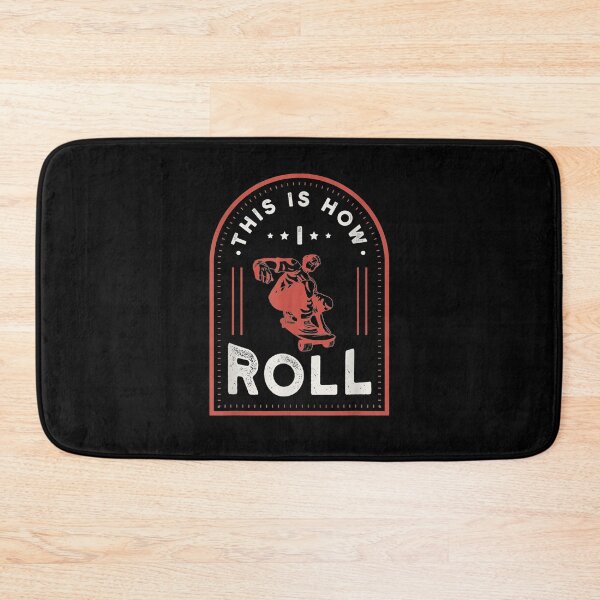 Item preview, This Is How I Roll For A Skateboarder Skateboarding Skater Gift  designed and sold by rubysheila.