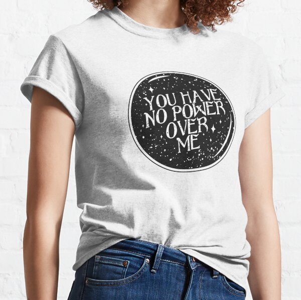 You Have No Power Over Me Crystal Ball & Labyrinth Classic T-Shirt