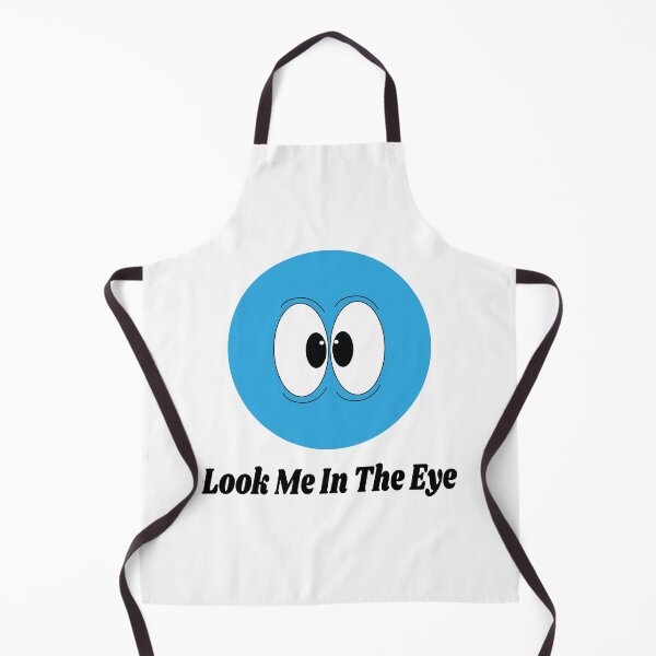 Item preview, Look Me In The Eye Funny designed and sold by digoarpi.
