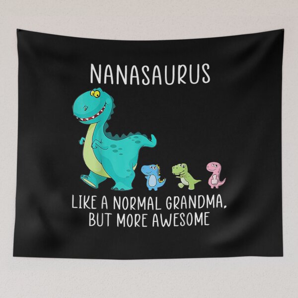 Item preview, Nanasaurus Like A Normal Grandma But More Awesome Dinosaurs Gift  designed and sold by rubysheila.