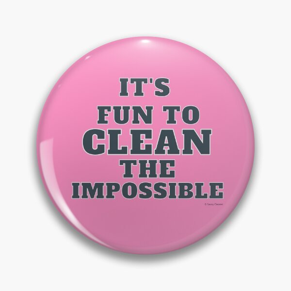 Item preview,  It's Fun to Clean The Impossible Cleaning Crew Housekeeper Gifts designed and sold by SavvyCleaner.