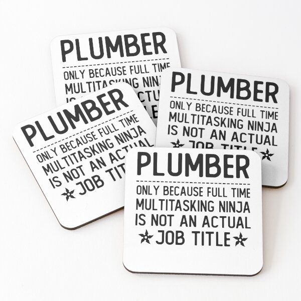 Item preview, plumber only because full time multitasking ninja is not an actual job title plumber gifts designed and sold by alaechamlal.