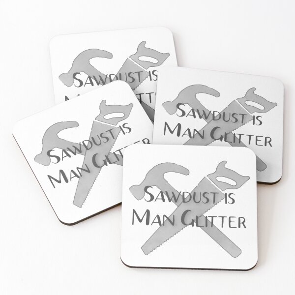 Item preview, Sawdust is Man Glitter- grey designed and sold by designbyjodyb.