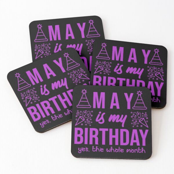 Item preview, May Is My Birthday Yes The Whole Month designed and sold by Gift For You.