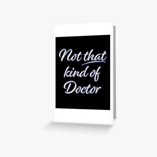 Not That Sort of Doctor Funny Quote