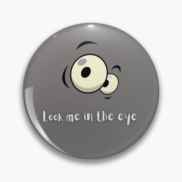 Item preview, look me in the eye funny . Grey designed and sold by Hab2.