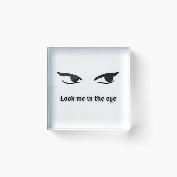 Item preview,  look me in the eye funny . Sexy look designed and sold by Hab2.