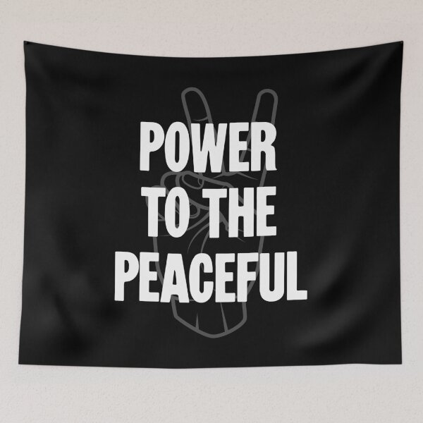 Item preview, Power To the Peaceful designed and sold by Good-Looking Corpse.
